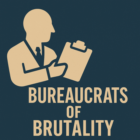 Bureaucrats of brutality